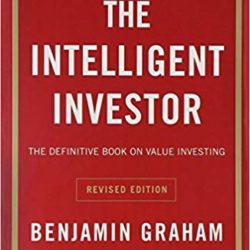 The intelligent Investor by Benjamin graham